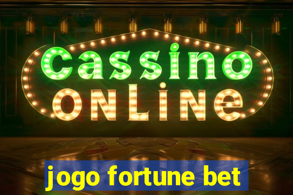 jogo fortune bet