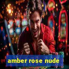 amber rose nude