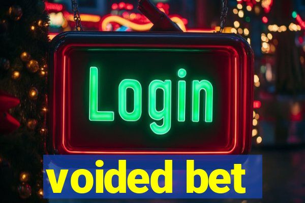 voided bet