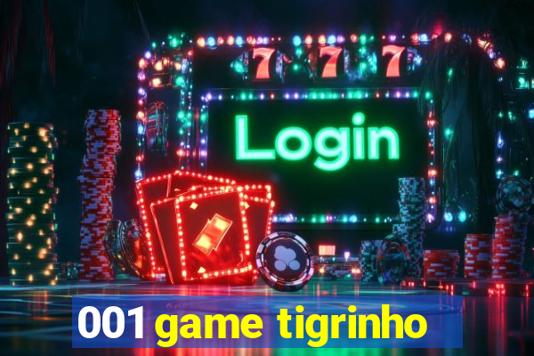 001 game tigrinho