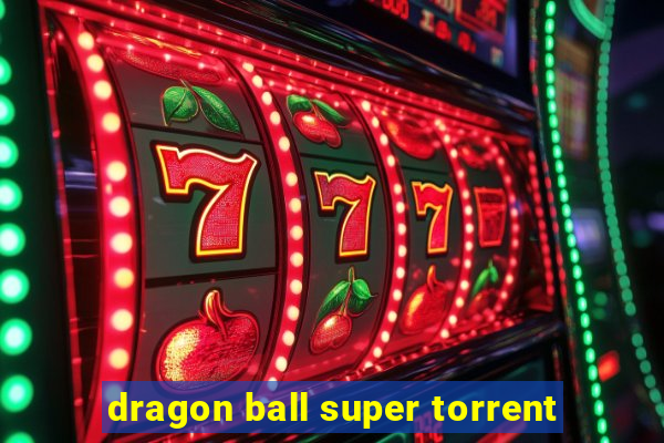 dragon ball super torrent