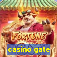 casino gate