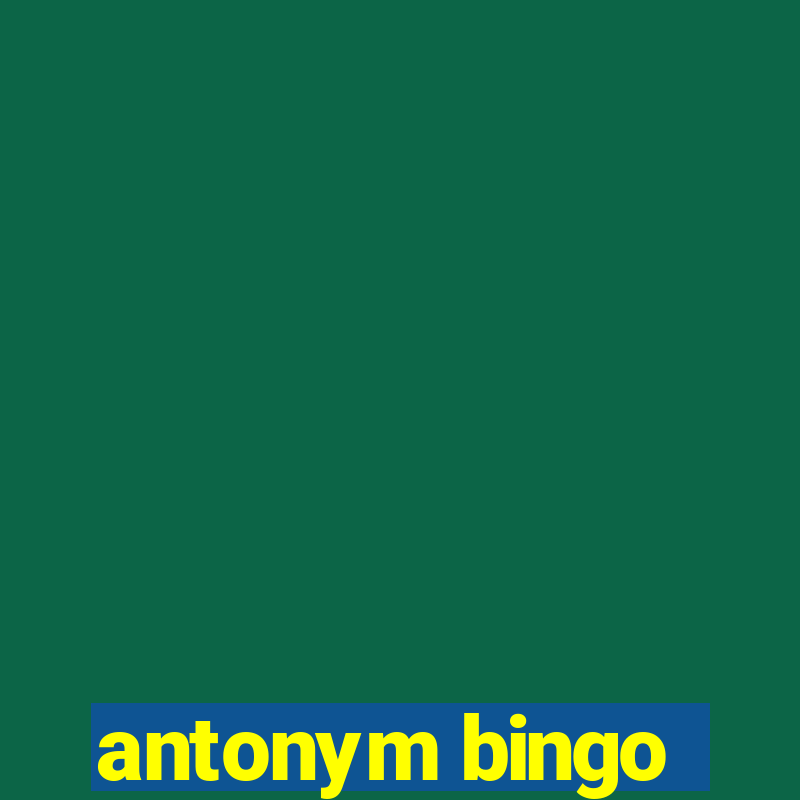 antonym bingo