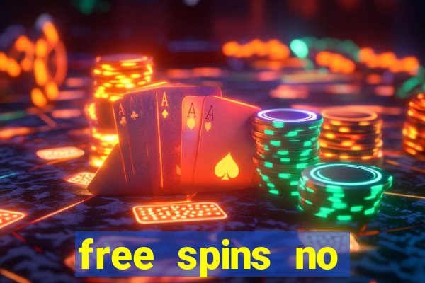 free spins no deposit bonus casino