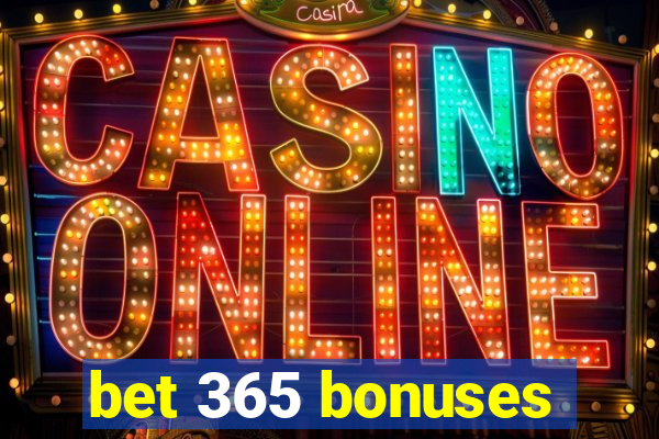 bet 365 bonuses