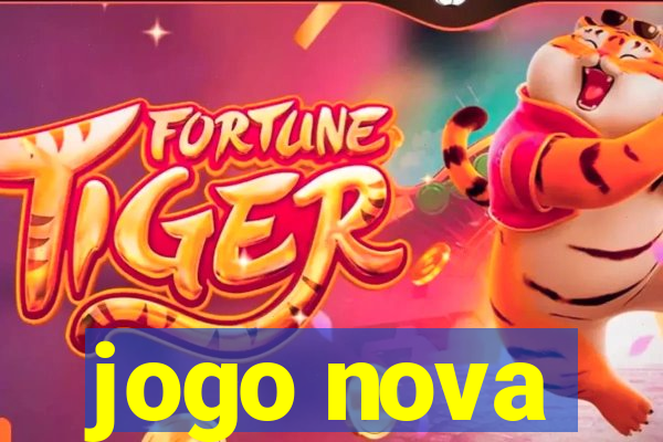 jogo nova