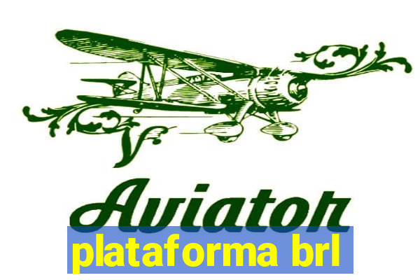 plataforma brl