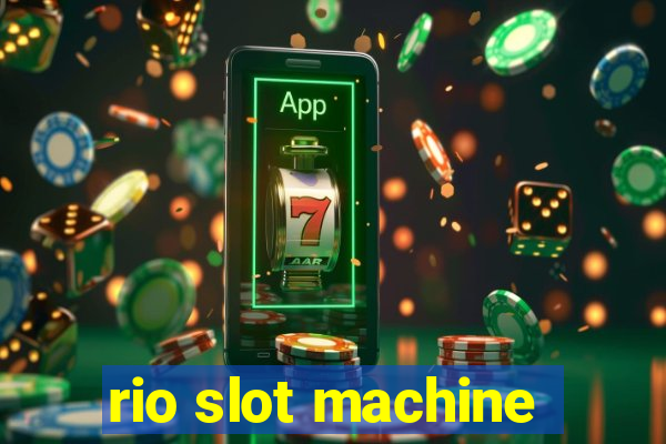 rio slot machine