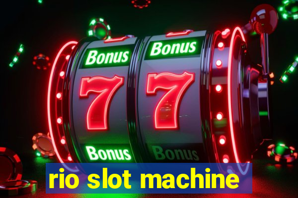 rio slot machine