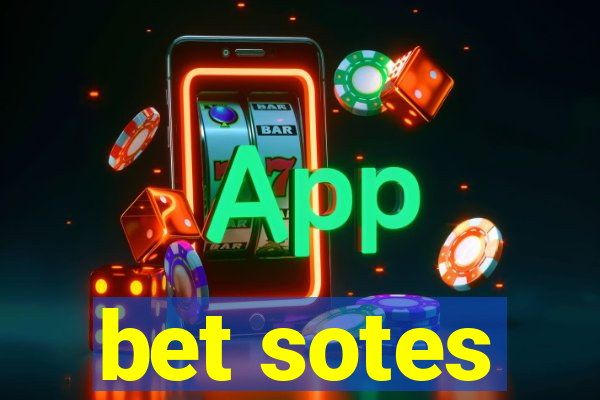 bet sotes