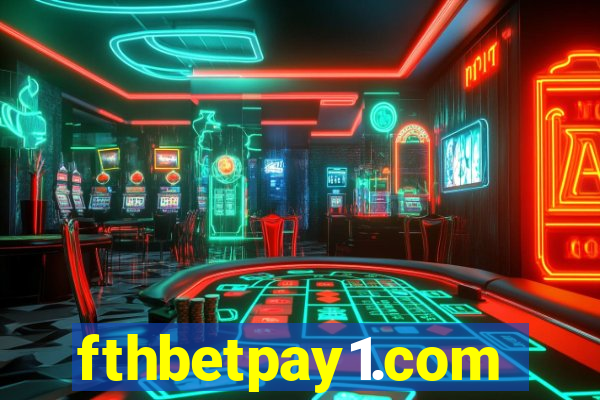 fthbetpay1.com