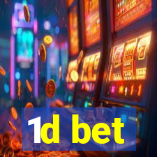 1d bet