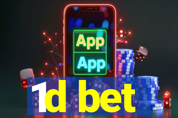 1d bet