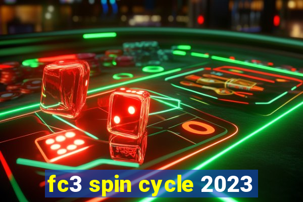 fc3 spin cycle 2023