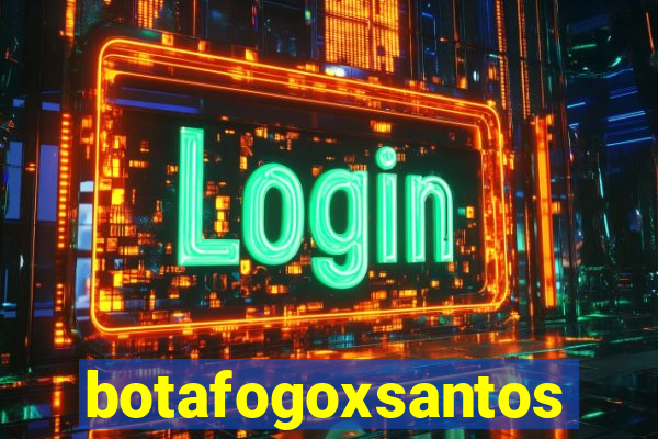 botafogoxsantos