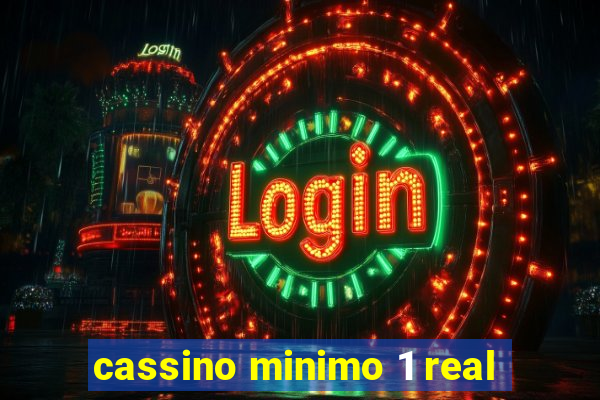 cassino minimo 1 real