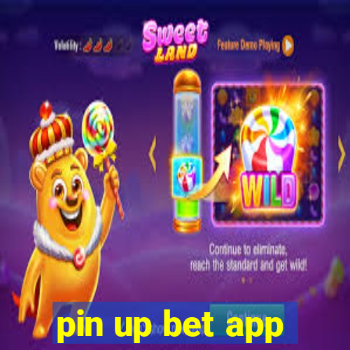 pin up bet app