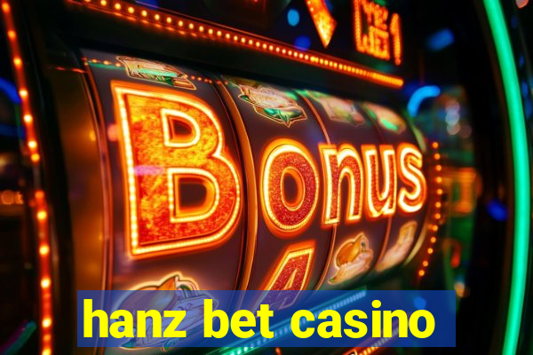 hanz bet casino