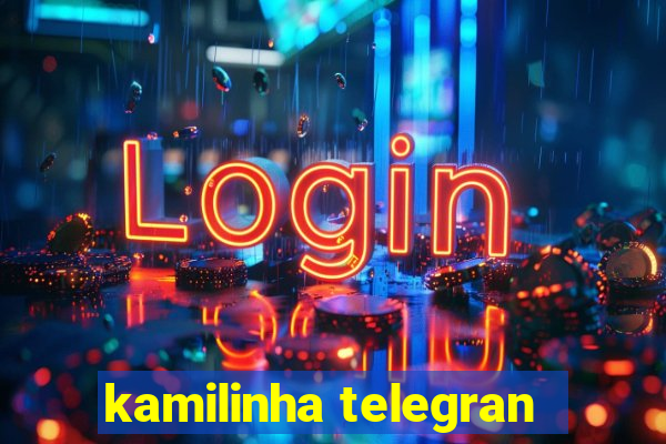 kamilinha telegran