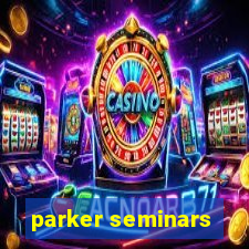 parker seminars