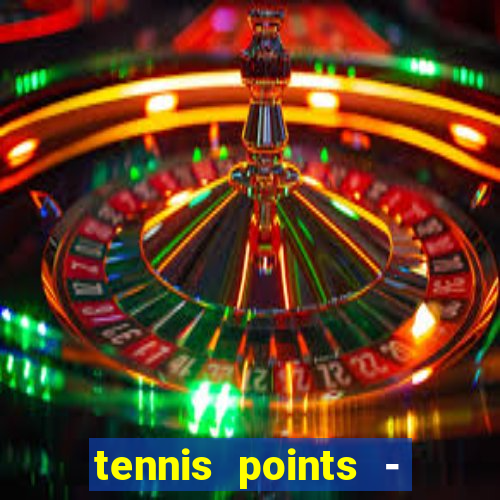 tennis points - big win