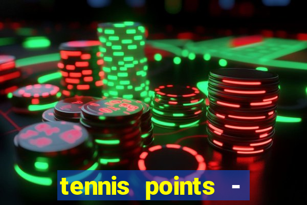 tennis points - big win