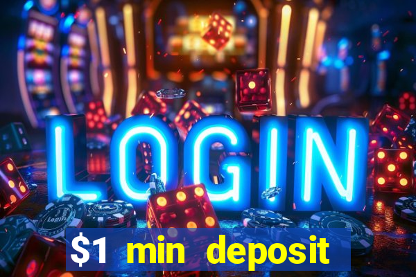 $1 min deposit casino australia