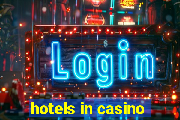 hotels in casino