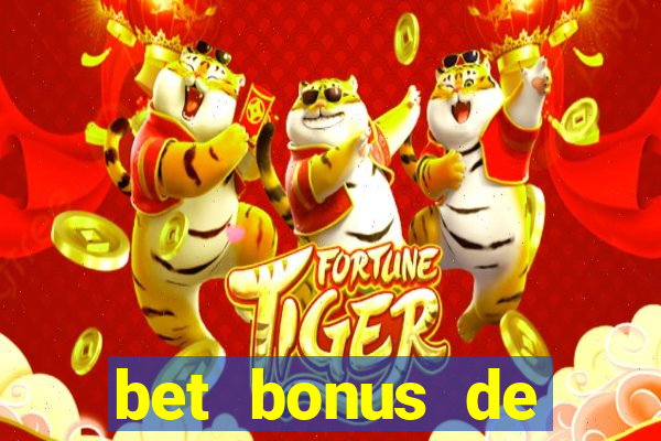 bet bonus de cadastro sem dep贸sito