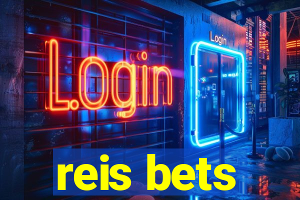 reis bets