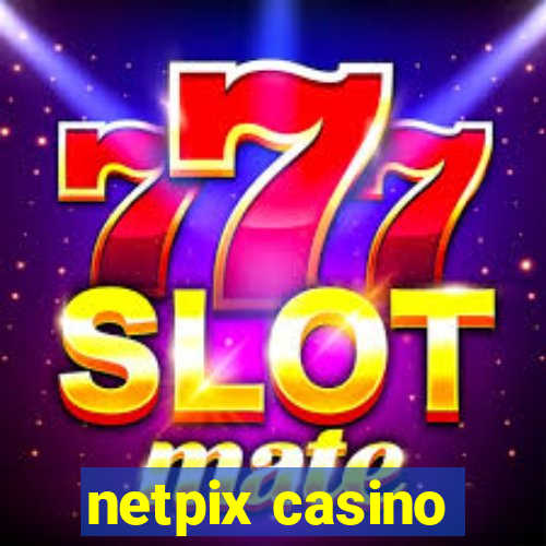 netpix casino