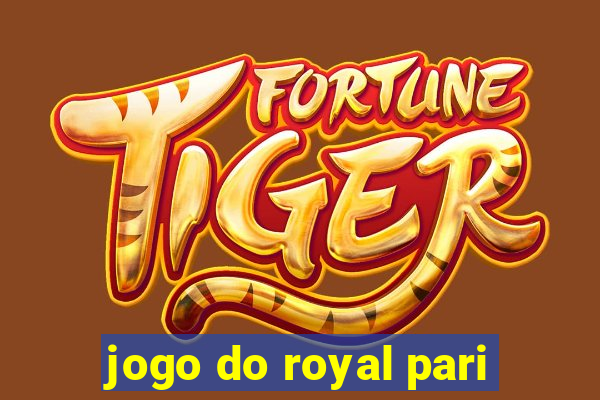 jogo do royal pari