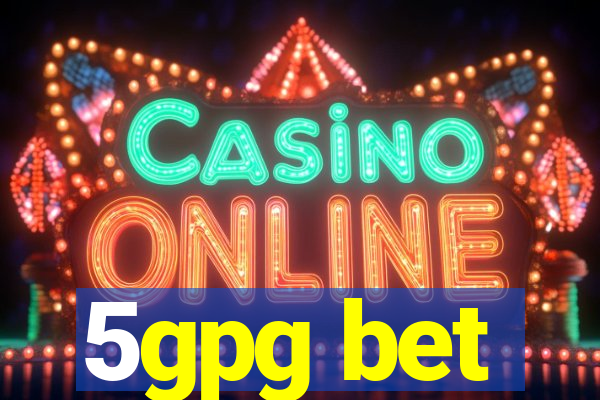 5gpg bet