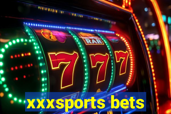 xxxsports bets