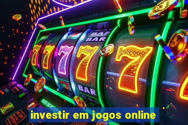 investir em jogos online