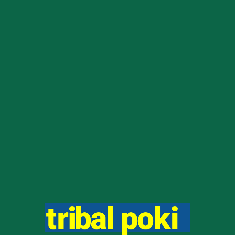 tribal poki