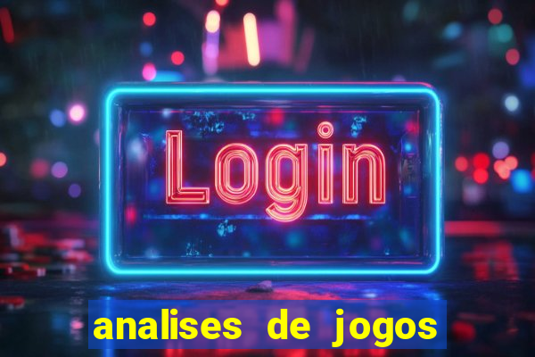 analises de jogos para apostar