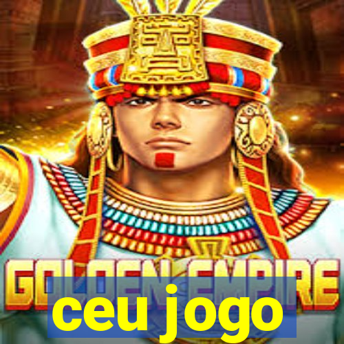 ceu jogo