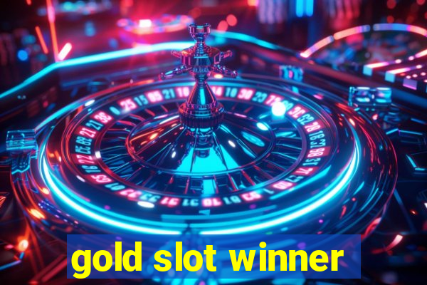 gold slot winner