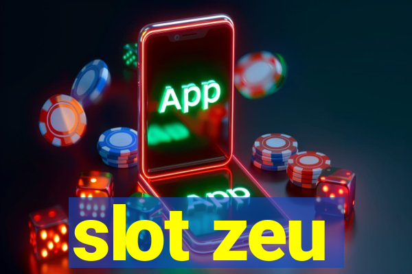 slot zeu