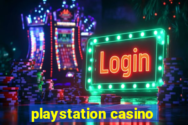 playstation casino