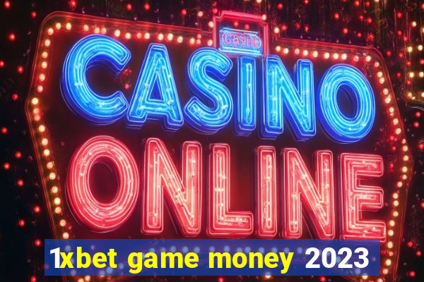 1xbet game money 2023