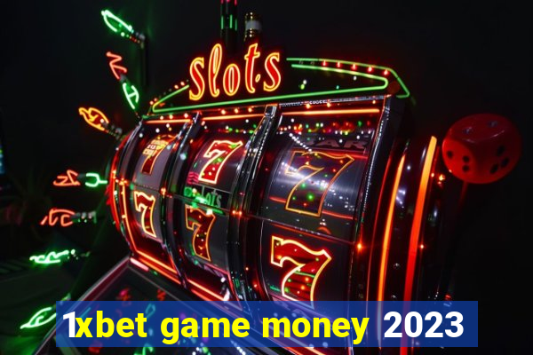 1xbet game money 2023