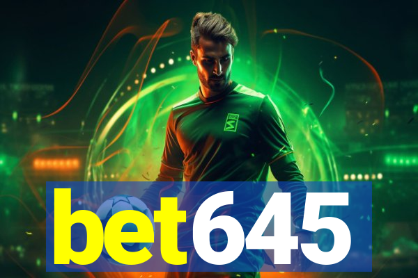 bet645