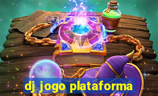 dj jogo plataforma