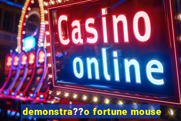 demonstra??o fortune mouse