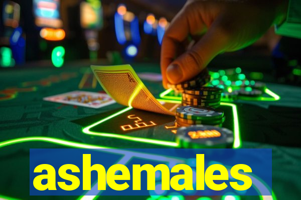 ashemales