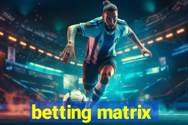 betting matrix