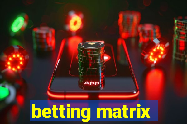 betting matrix