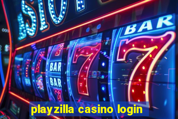 playzilla casino login